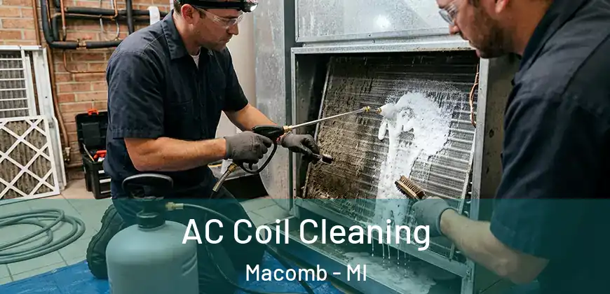  AC Coil Cleaning Macomb - MI