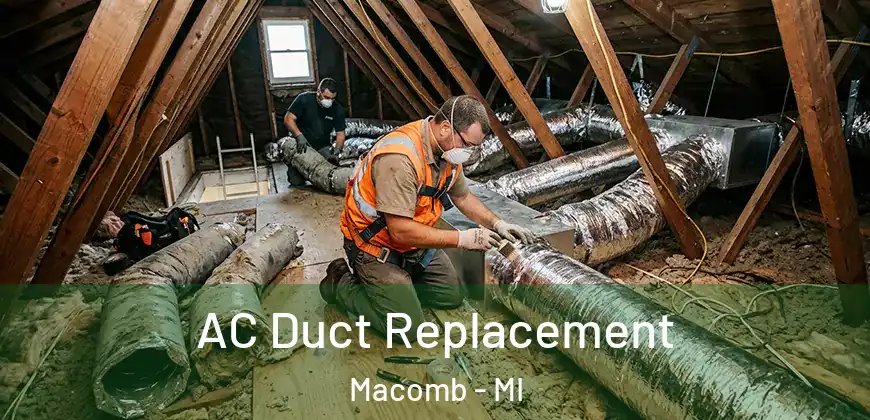AC Duct Replacement Macomb - MI