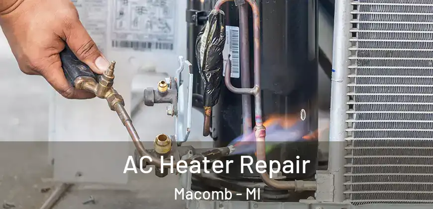  AC Heater Repair Macomb - MI