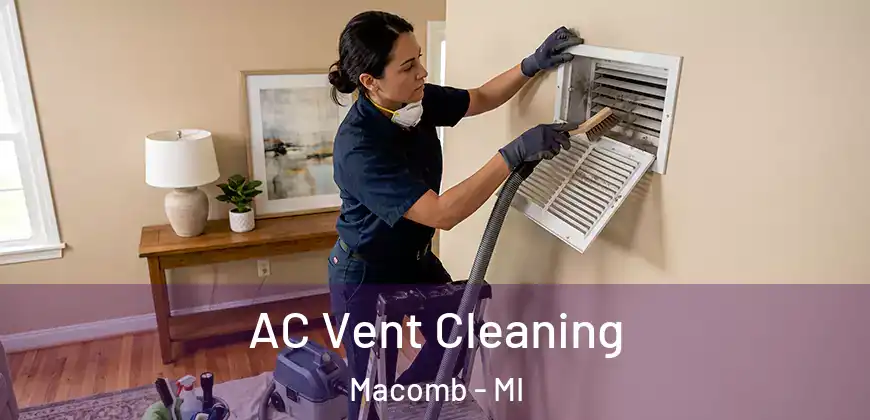  AC Vent Cleaning Macomb - MI