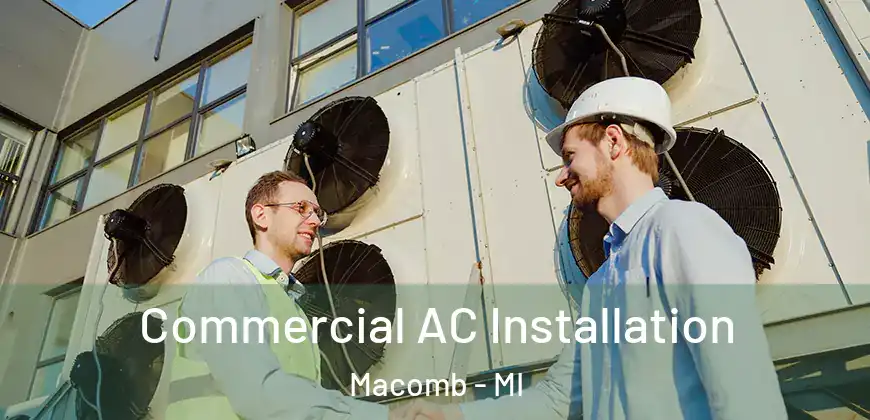  Commercial AC Installation Macomb - MI