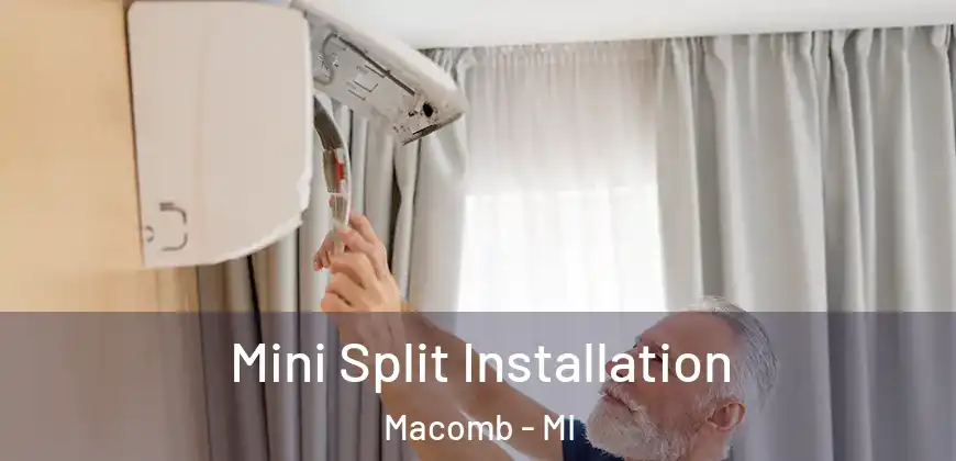 Mini Split Installation Macomb - MI